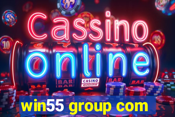 win55 group com